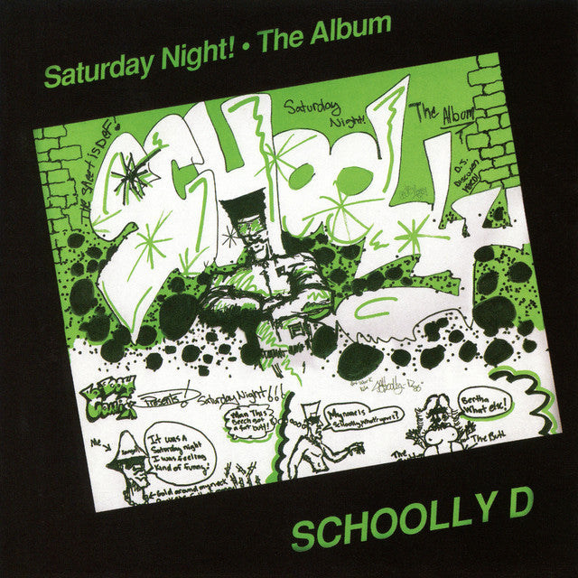 Schoolly D – Saturday Night! - The Album