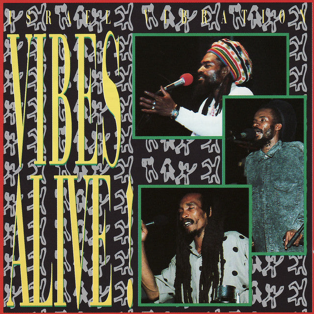Israel Vibration – Vibes Alive!