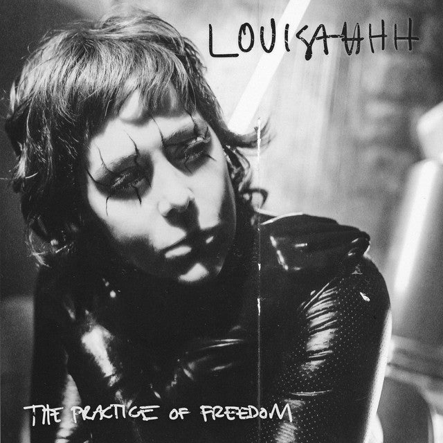 Louisahhh* – The Practice Of Freedom