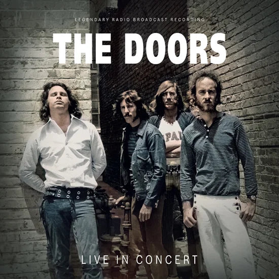 The Doors – Live In Concert (Legendary Radio Broadcast Recording)
