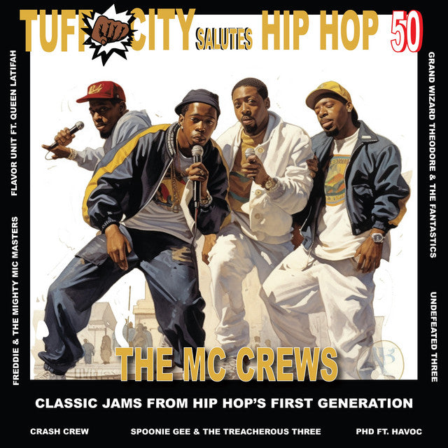 Various – Tuff City Salutes Hip Hop 50: The MC Crews