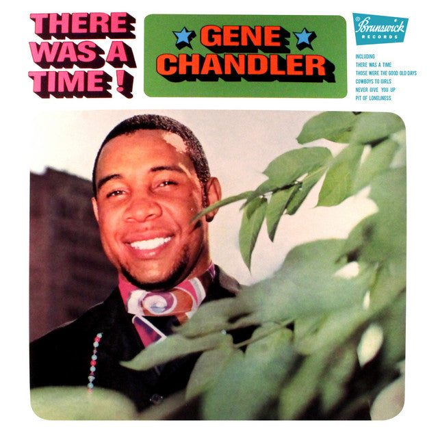 Gene Chandler – There Was A Time