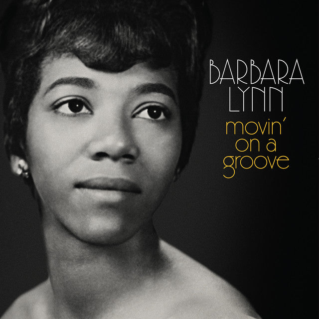 Barbara Lynn – Movin' On A Groove