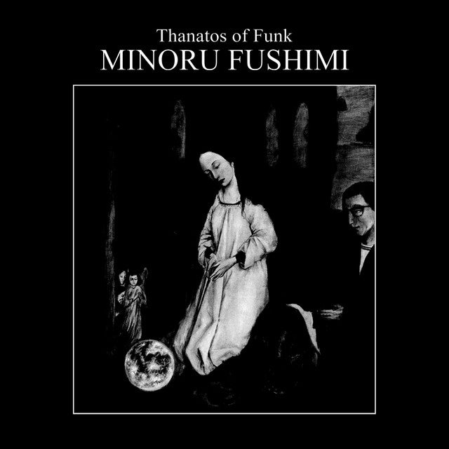 Minoru Fushimi – Thanatos Of Funk
