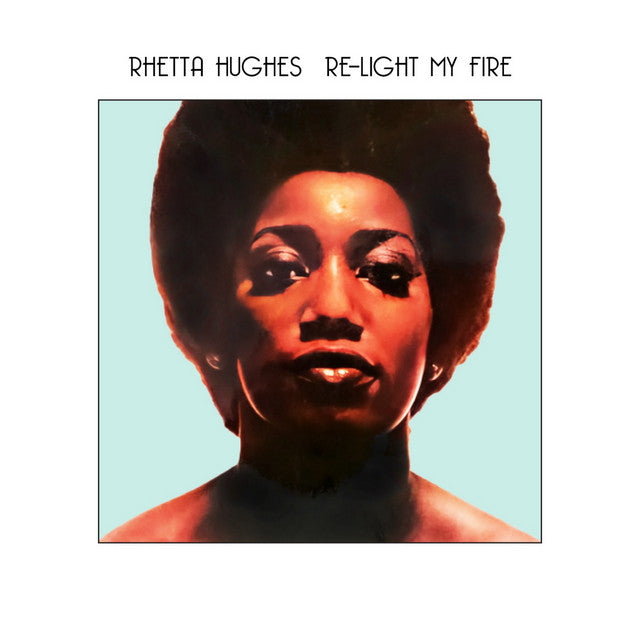 Rhetta Hughes – Re-Light My Fire