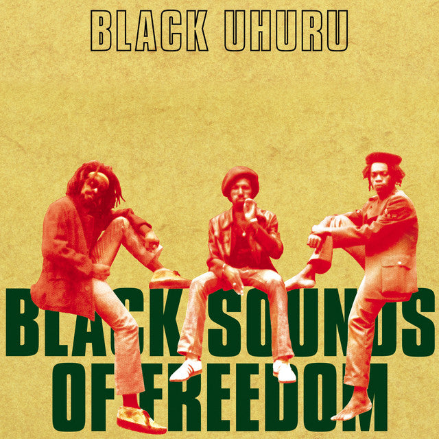 Black Uhuru – Black Sounds Of Freedom