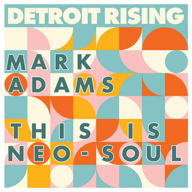 Mark Adams  – This Is Neo-Soul