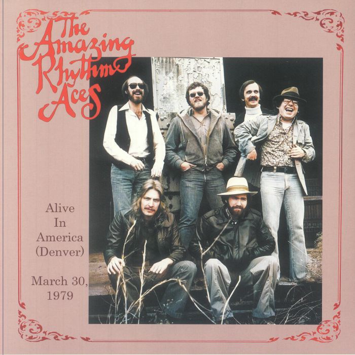 The Amazing Rhythm Aces – Alive In America (Denver) - March 30, 1979