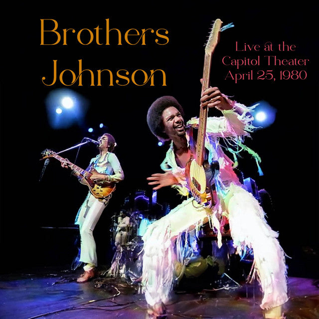 Brothers Johnson – Live At The Capitol Theater April 25, 1980