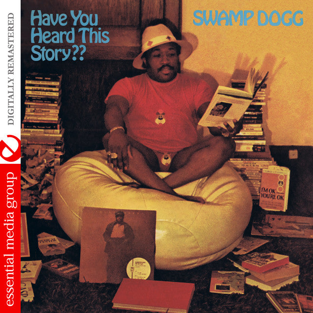 Swamp Dogg – Have You Heard This Story??