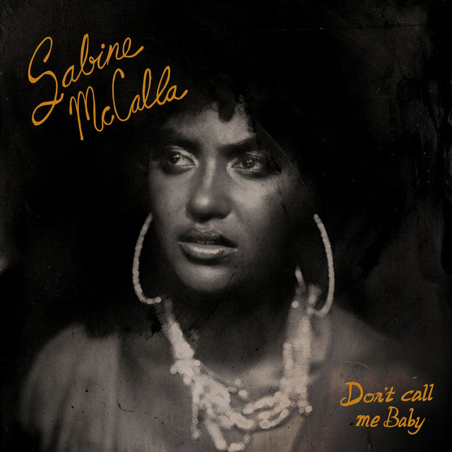 Sabine McCalla – Don't Call Me Baby