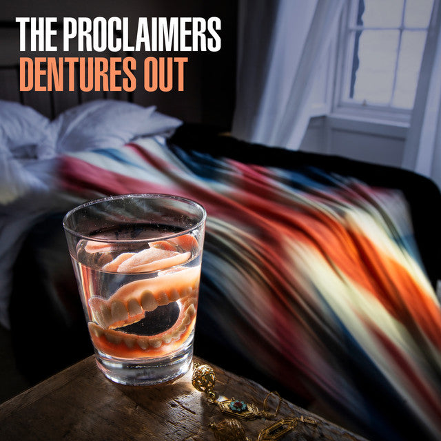 The Proclaimers – Dentures Out