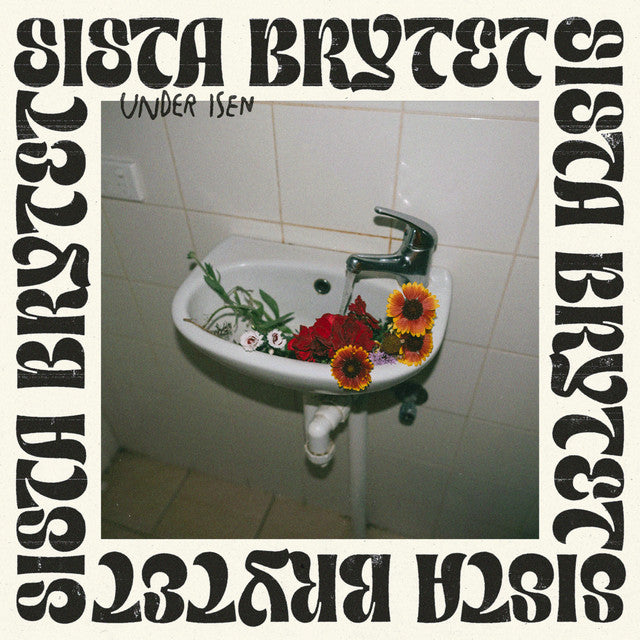 Sista Brytet – Sista Brytet