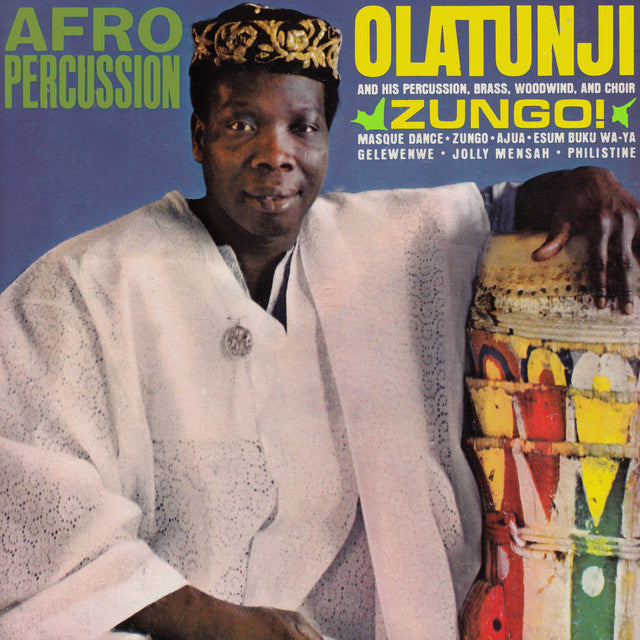 Babatunde Olatunji And His Percussion – Zungo!