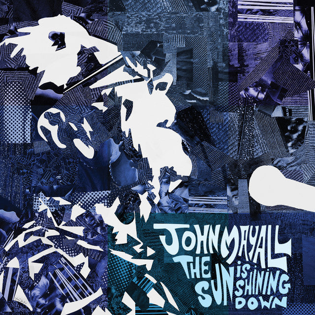 John Mayall – The Sun Is Shining Down