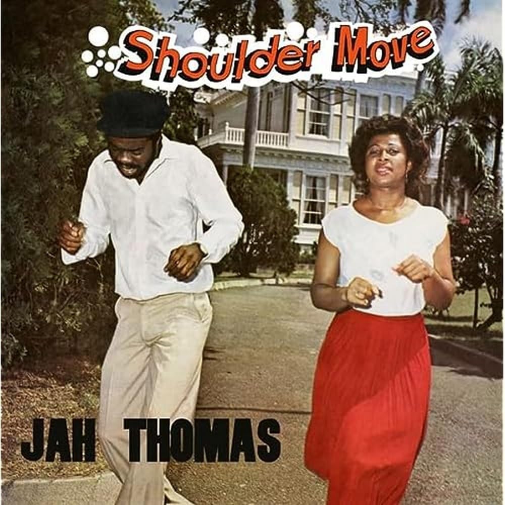 Jah Thomas – Shoulder Move