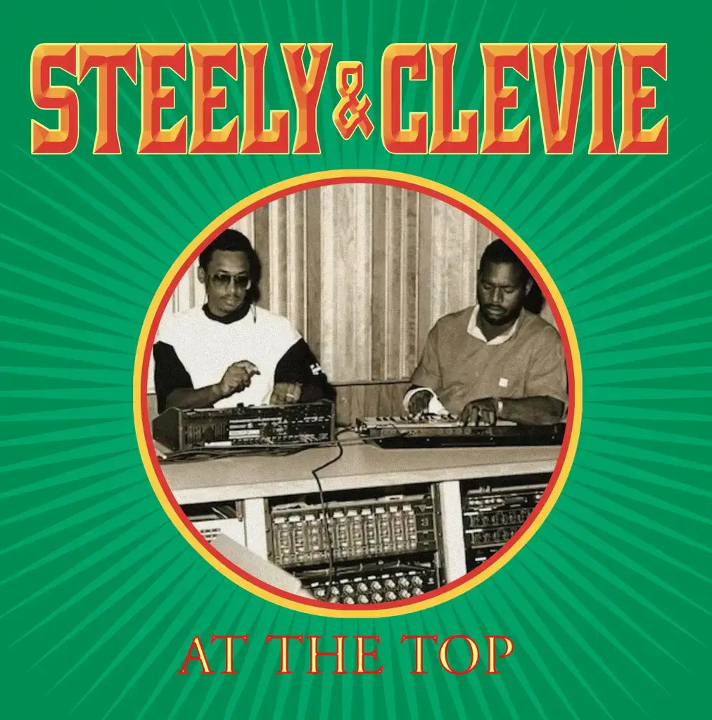 Steely & Clevie – At The Top