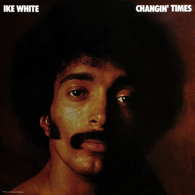 Ike White – Changin' Times