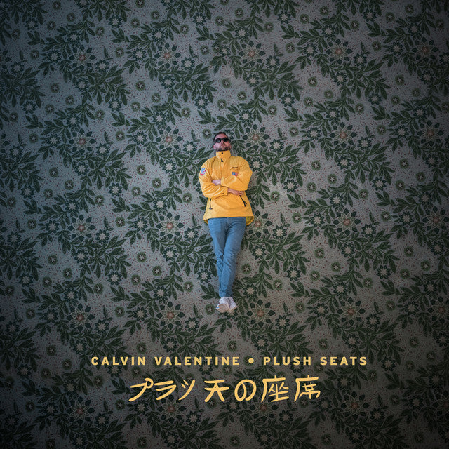 Calvin Valentine – Plush Seats