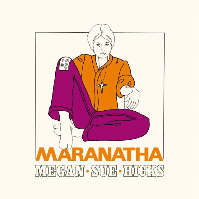 Megan Sue Hicks – Maranatha