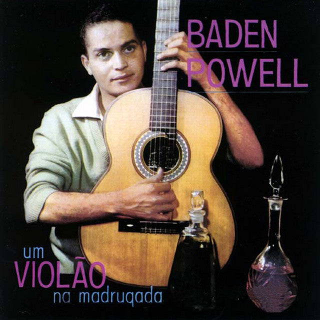 Baden Powell – Um Violão Na Madrugada