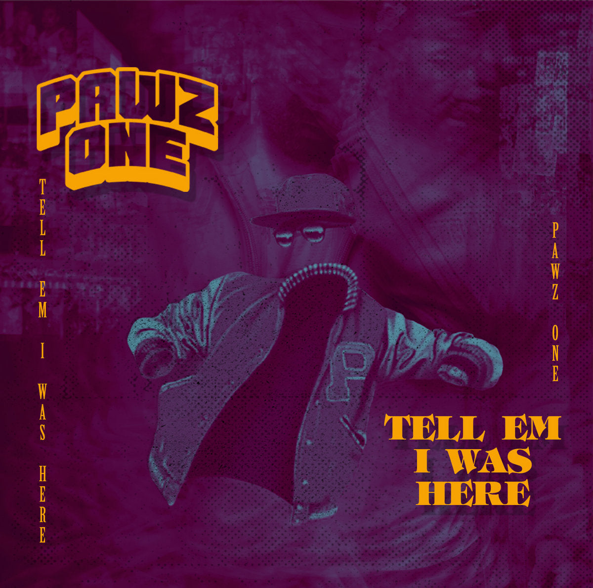 Pawz One – Tell Em I Was Here