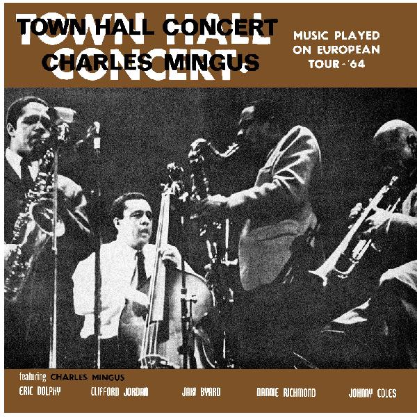 Charles Mingus - Town Hall Concert 1964 Vol. 1 RSD 2026