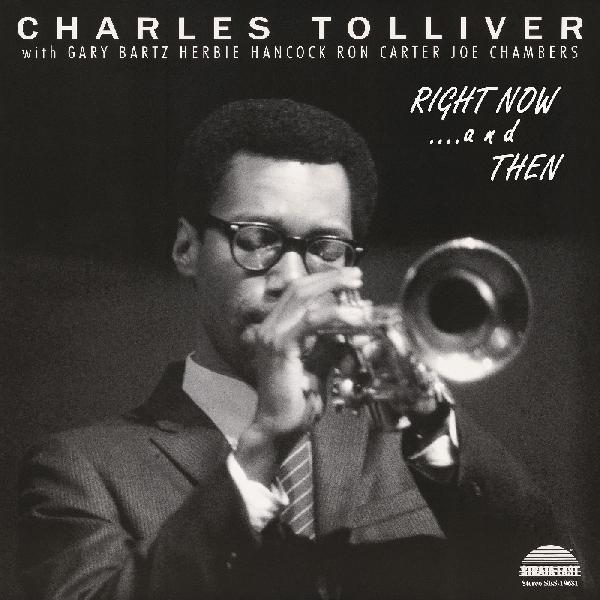 Charles Tolliver - Charles Tolliver All Stars: Right Now and Then RSD 2026