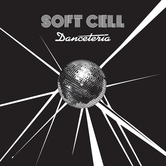 Soft Cell	Danceteria (Remixes) (RSD 2026)