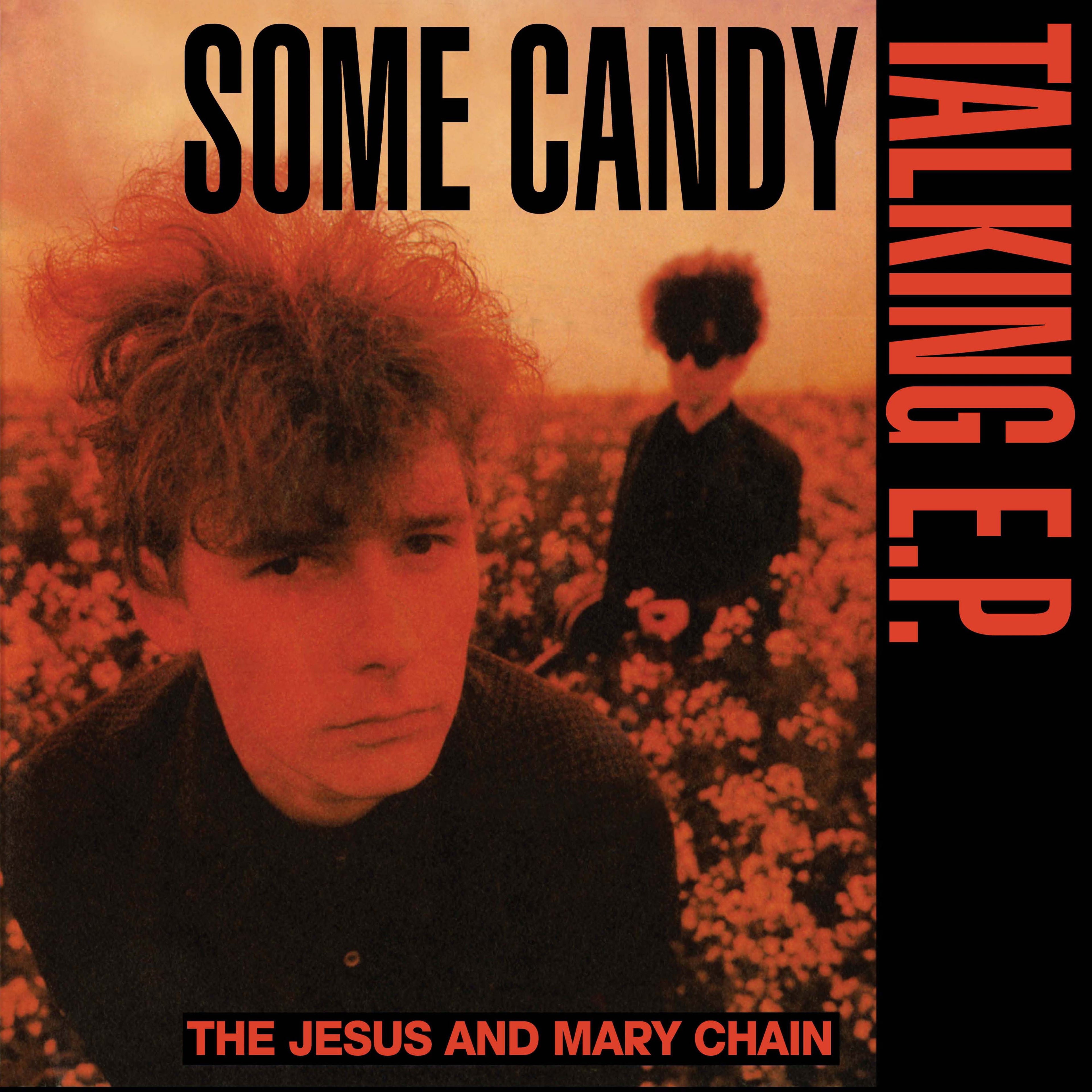 The Jesus and Mary Chain - Some Candy Talking (40th Anniversary) (RSD2026)